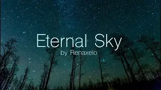 Renaxelo - Eternal Sky // Emotional Music {Official Audio}