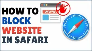 How to Block a Website on Safari 2024