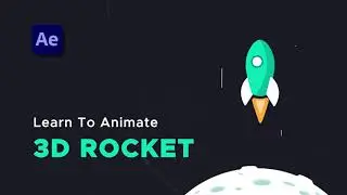 3D Rocket Tutorial | Adobe After Effects | Motion Graphics | Animation | Step By Step | UjjwalKhatri
