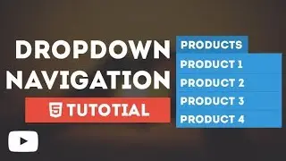 Dropdown Menu Navigation on Hover - Tutorial Using Only HTML & CSS