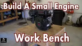 How to Build a Small Work Bench / Stand for Small Engine Repairs