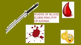 Rivers of Blood Elden Ring PvP