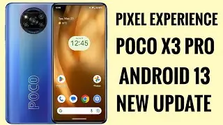 Pixel Experience Custom Rom Poco X3 Pro May Update Vayu