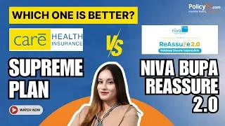 Care Supreme VS Niva Bupa Reassure 2 0 | Health Insurance Comparison | Care Supreme VS Niva Bupa