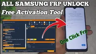 ALL SAMSUNG FRP BYPASS 2024 | SAMSUNG FRP UNLOCK TOOL FREE | ONE CLICK TOOL