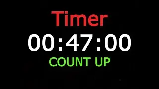 47 minute timer | countup 47 min | Count up 47 minute | TIMER