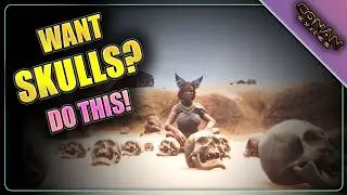 Farm 1000's of WEATHERED Skulls In Minutes - CONAN EXILES