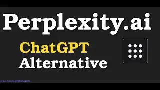 Perplexity Ai  - A ChatGPT Alternative