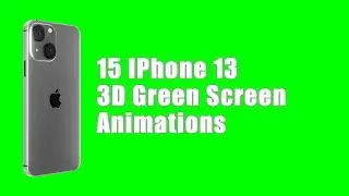 15 BEST New 3D IPhone 13 Green Screen Animations Alpha Key Chroma Key || VFX Tech
