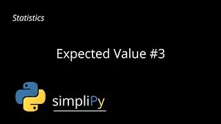 Statistics - Expected Value #3