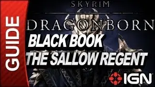 Skyrim Dragonborn DLC Walkthrough: Black Book - The Sallow Regent