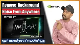 Remove All your Background Noise while recording malayalam | RTX Voice