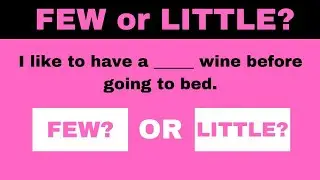 Few or Little Quiz - Can you score 15/15?