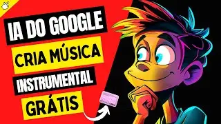 🎸MusicFX - IA do GOOGLE cria Música Instrumental GRÁTIS! #musicfx