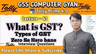 What is GST? || Type of GST || CGST , SGST and IGST IN TALLYPRIME