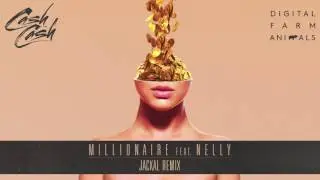 Cash Cash & Digital Farm Animals - Millionaire (feat. Nelly) [Jackal Remix]