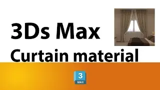 Curtain Material 3ds max  - vRay Renderer - خامة الستائر في الماكس