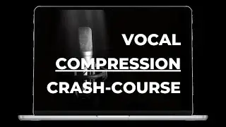 (Vocal Compression) Attack and Release