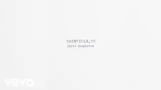 Chris Stapleton - Nashville, TN (Official Audio)