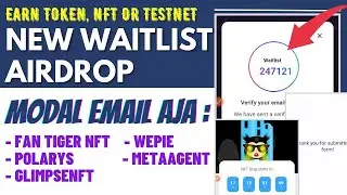 Earn Token NFT Or Testnet Dari 5 Whitelist Ini | Cuma Modal Email