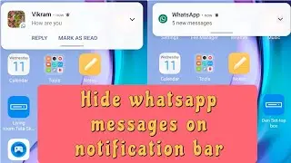 How to hide whatsapp message content on notification bar | Hide whatsapp message content in android