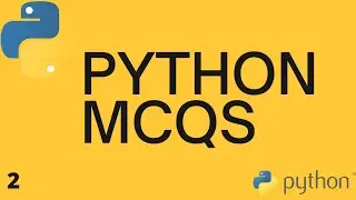 Python MCQs Part - 2 | Basics of Python Programming | PYTHON