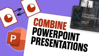 How to Combine PowerPoint Presentation Files