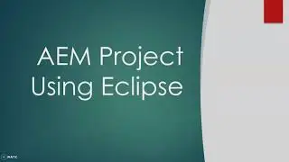 Adobe Experience Manager (AEM) for Beginners 5 -  AEM with Eclipse