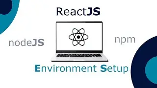 ReactJS Environment Setup #reactjs #computerscience