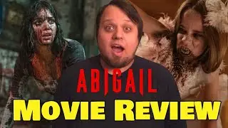 ABIGAIL | Movie Review | A Wild, Bloody, Fun Time | Radio Silence, Melissa Barrera