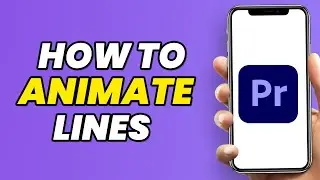 How To Animate Lines In Adobe Premiere Pro