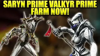 Farm Saryn Prime Valkyr Prime Today! Warframe Prime Resurgence Update!