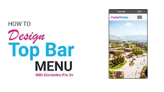 How to design TOP BAR MENU with Elementor Pro 3x