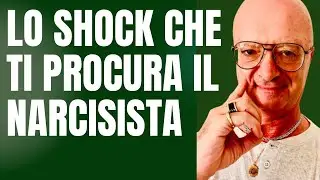 LO SHOCK CHE TI PROCURA IL NARCISISTA