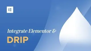 Drip & Elementor Integration
