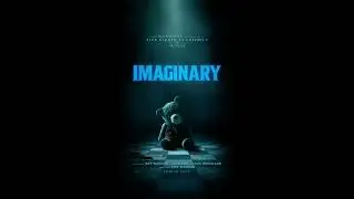 'Imaginary' Motion Poster