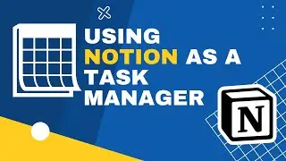 Using Notion as a Task Manager