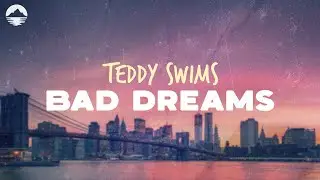 Teddy Swims - Bad Dreams | Lyrics