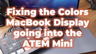 Wrong Colors with the ATEM Mini and a MacBook Pro HDMI Port? Let's fix that!