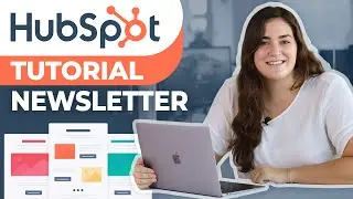 HubSpot Tutorial | How To Create a Newsletter (Email Marketing Campaign)