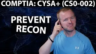 How to Prevent Network Reconnaissance // Free CySA+ (CS0-002) Course