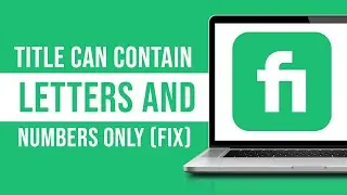 Title Can Contain Letters and Numbers Only On Fiverr - How to Fix Fiverr Gig Title Error