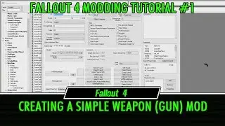 Fallout 4 Creation Kit Modding Tutorial 1 - Creating a Simple Weapon Mod