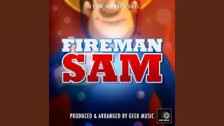 Fireman Sam (1987) Main Theme (From 