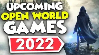 Top 20 New UPCOMING Open World Games of 2022 & 2023  | Gaming Insight