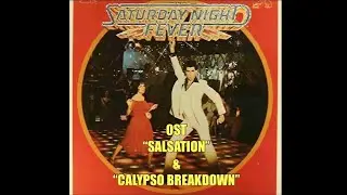 Saturday Night Fever (1977) OST: Salsation/Calypso Breakdown