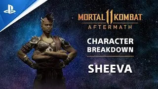 Mortal Kombat 11 - Sheeva Beginners Guide | PS Competition Center