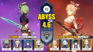 C2 Kuki Shinobu Hyperburgeon & C0 Yoimiya Furina Vaporize | Spiral Abyss 4.6 | Genshin Impact 【原神】