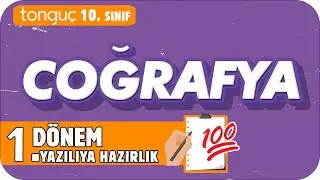 10.Sınıf Coğrafya 1.Dönem 1.Yazılıya Hazırlık 📑 #2025