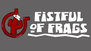 Fistful of Frags - ( Дикий-Дикий Запад ) - 1 Часть